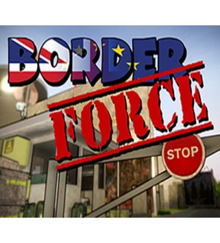 Border Force Steam Key EUROPE